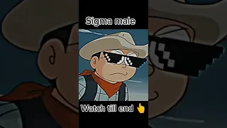 Sigma male 😎 Ft. Nobita [Watch till end☝] #shorts #sigma #anime