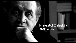 Krzysztof Zaleski - jeden z nas