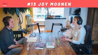 #13 Joy Moonen - Haal alles uit het leven met een ANDERSWERKEND LICHAAM!