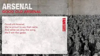 Good Old Arsenal Classic Football Chant: Arsenal Fans Soccer Song And Lyrics from FanChants.com