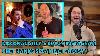 Chris D'Elia Reacts Matthew McConaughey's Instagram and Chet Hanks Speaking Patois