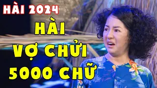 Hài Mới Nhất 2024 | Hài Thuý Nga CHỬI CHỒNG 5000 CHỮ Vì Chuyện TỨ ĐỔ TƯỜNG | Hài Việt Nam Hay Nhất