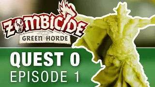 Zombicide Green Horde Tutorial Quest Ep. 1 | Destroying the Spawn