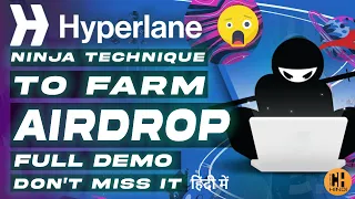 Hyperlane Ninja Trick to Farm 🥷  Full Guide, A Must Try - Hindi