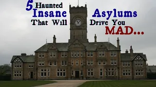 5 Haunted Insane Asylums That Will Drive You Mad