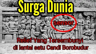 Candi Borobudur -  Menyibak relief lantai 1 yang tersembunyi