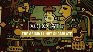 Xocolatl - The Original Hot Chocolate