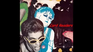 Card Readers   - 10 til midnight -