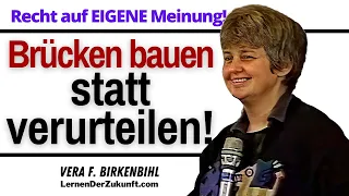 Ihr Recht auf eigene Meinung | Brücken bauen statt verurteilen | Vera F. Birkenbihl Inselmodell #5