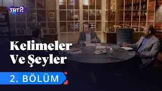 Kelimeler ve Şeyler | 2. Bölüm