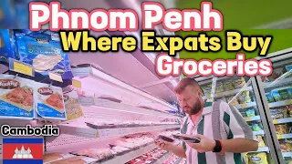 Where expat buy groceries in Phnom Penh Cambodia | Grocery shopping in Cambodia