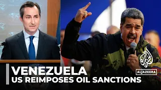 US reimposes sanctions on Venezuela’s oil and gas sectors over election concerns