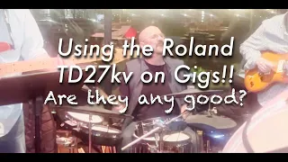 Using the Roland TD-27kv On Gigs!