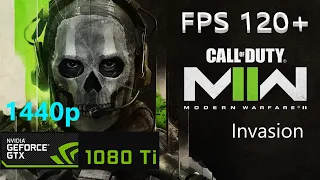 Call of Duty MW2  GTX 1080 Ti  1440p  Normal _ Invasion