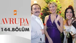 Avrupa Yakası 144. Bölüm - atv