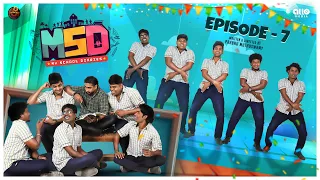 MSD - My School Diaries | Episode 07 | Web series | Ft.Guru, Reshma, Deepa | Naakout | ALLO MEDIA