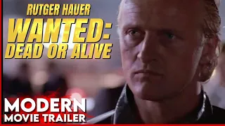 Wanted: Dead Or Alive | Rutger Hauer | Gene Simmons | Modern Movie Trailer