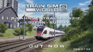 Train Sim World 2: S-Bahn Zentralschweiz: Luzern - Sursee Out Now
