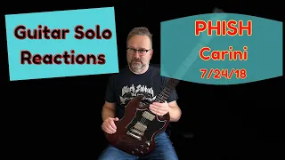 GUITAR SOLO REACTIONS ~ PHISH ~ Carini 7/24/18