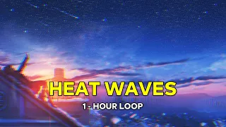 heat waves (Gustixa Remix) ( 1 Jam / 1 - Hour Loop )  【 Lirik / Lyrics + Terjemahan Indonesia 】