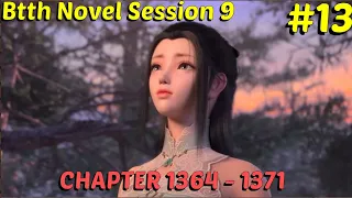 Battle through the heavens session 9 episode 13| btth novel chapter 1364 to 1371 hindi explanation