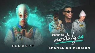 FlowGPT - DEMO 5: nostalgIA (Spanglish Version) (IA VERSION)