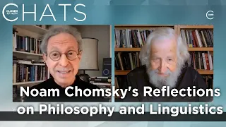 Noam Chomsky's Reflections on Philosophy and Linguistics (Part 1) | Closer To Truth Chats