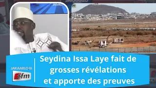 Seydina Issa Laye fait de grosses révélations et apporte des preuves