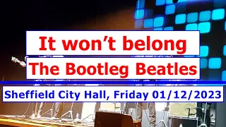 The Bootleg Beatles, It won't be long, Sheffield City Hall, Friday 01/12/2023