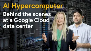 AI Hypercomputer: Behind the scenes at a Google Cloud data center