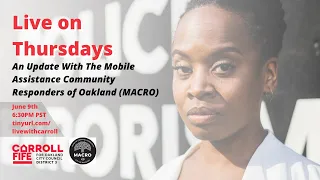 Live This Thursday: MACRO and Public Safety in Oakland