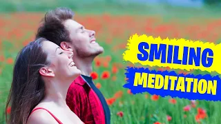 Smiling Meditation – Guided Practice