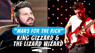 Bass Teacher REACTS | "Mars For The Rich" | King Gizzard & The Lizard Wizard | Lucas Harwood