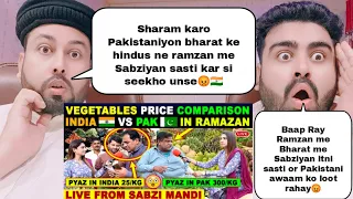 Vegetable Prices In India Vs Pakistan in Ramzan 2024 | Pakistani Reaction