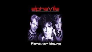 Alphaville - Forever Young (1984) (Powerhouse Resurrection Mix)