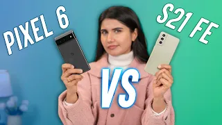 Galaxy S21 FE VS Pixel 6- Which one’s better?