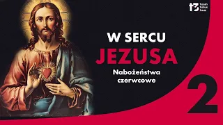 Nabożeństwa Czerwcowe –Serce Jezusa, w łonie Matki  Dziewicy przez Ducha Świętego utworzone ❤️