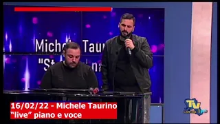 16/02/22 - Michele Taurino medley "Live" piano e voce