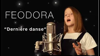 Феодора Демянчук 🎤 «Dernière danse» 🎵 cover INDILA