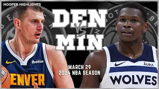 Denver Nuggets vs Minnesota Timberwolves Full Game Highlights | Mar 29 | 2024 NBA Season