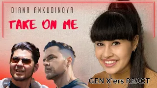 GEN X'ers REACT | Take On Me | Diana Ankudinova | Диана Анкудинова