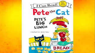 PETE THE CAT: Pete's Big Lunch 🥪 by: James Dean. Read Aloud!📚