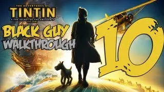 The Adventures of TinTin Secret Of The Unicorn Walkthrough Part 10 (Lets Play/Playthrough)