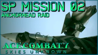 [AC7] SP Mission 02: Anchorhead Raid - Trigger Subtitles! Ace Difficulty! S Rank! Gift Card!