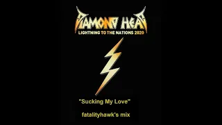 Diamond Head - Sucking My Love 2020 Ultimate Mix