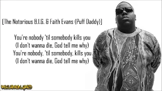 The Notorious B.I.G. - You're Nobody (Til Somebody Kills You) [Lyrics]