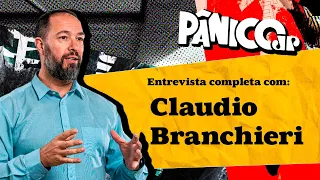 CLAUDIO BRANCHIERI NÃO ECONOMIZA PALAVRAS NO PÂNICO; CONFIRA NA ÍNTEGRA