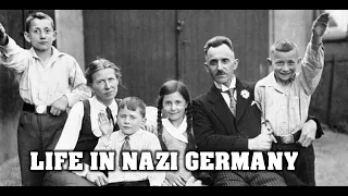 Life in Nazi Germany - 1933 to 1945