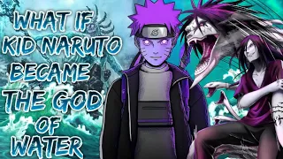 What If Kid Naruto Became the God of Water | Part 1