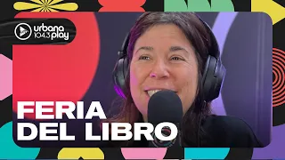 Programa especial desde la Feria del Libro: Tamara Tenenbaum, Dolores Reyes, Fabián Casas y más